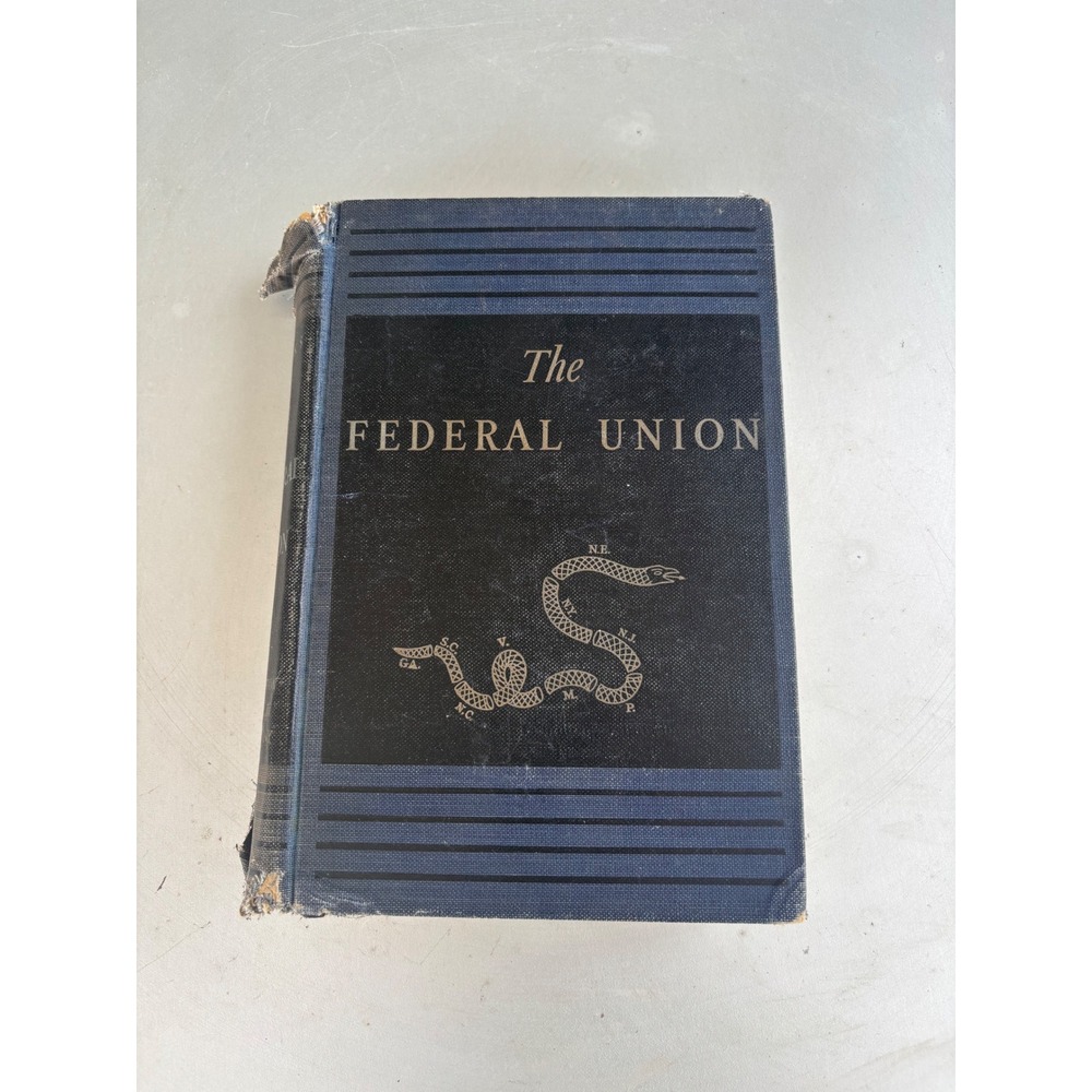 The Federal Union A History of the United States to 1865 John D Hicks 1937 HC